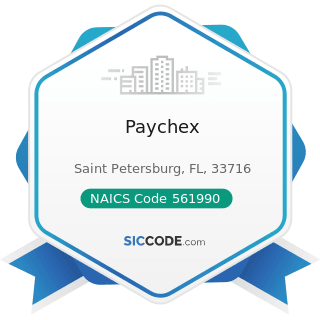 Paychex - NAICS Code 561990 - All Other Support Services