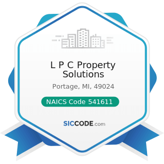 L P C Property Solutions - NAICS Code 541611 - Administrative Management and General Management...
