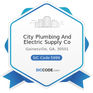City Plumbing And Electric Supply Co - SIC Code 5999 - Miscellaneous Retail Stores, Not...