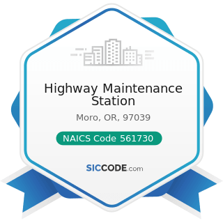Highway Maintenance Station - NAICS Code 561730 - Landscaping Services