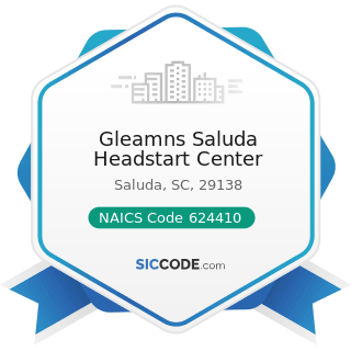 Gleamns Saluda Headstart Center - NAICS Code 624410 - Child Care Services