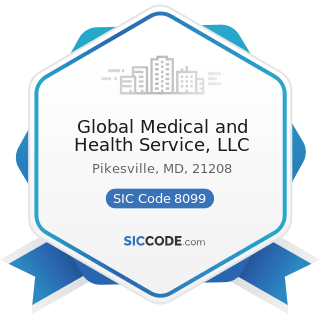 Global Medical and Health Service, LLC - SIC Code 8099 - Health and Allied Services, Not...