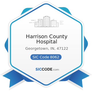 Harrison County Hospital - SIC Code 8062 - General Medical and Surgical Hospitals