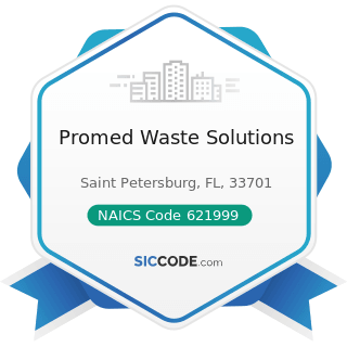 Promed Waste Solutions - NAICS Code 621999 - All Other Miscellaneous Ambulatory Health Care...