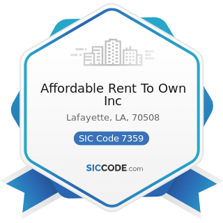 Affordable Rent To Own Inc - SIC Code 7359 - Equipment Rental and Leasing, Not Elsewhere...