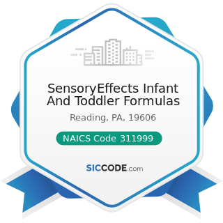 SensoryEffects Infant And Toddler Formulas - NAICS Code 311999 - All Other Miscellaneous Food...