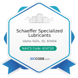 Schaeffer Specialized Lubricants - NAICS Code 424710 - Petroleum Bulk Stations and Terminals