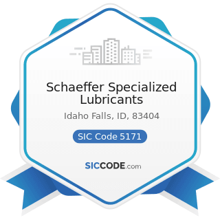 Schaeffer Specialized Lubricants - SIC Code 5171 - Petroleum Bulk Stations and Terminals