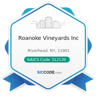 Roanoke Vineyards Inc - NAICS Code 312130 - Wineries