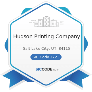 Hudson Printing Company - SIC Code 2721 - Periodicals: Publishing, or Publishing and Printing