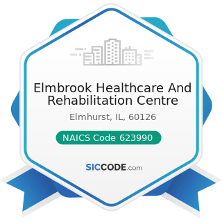 Elmbrook Healthcare And Rehabilitation Centre - NAICS Code 623990 - Other Residential Care...