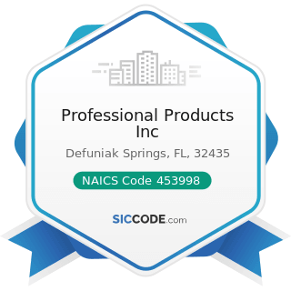 Professional Products Inc - NAICS Code 453998 - All Other Miscellaneous Store Retailers (except...