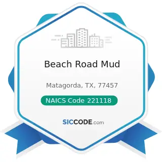 Beach Road Mud - NAICS Code 221118 - Other Electric Power Generation