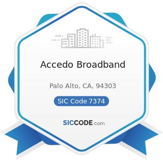 Accedo Broadband - SIC Code 7374 - Computer Processing and Data Preparation and Processing...