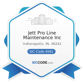 Jett Pro Line Maintenance Inc - SIC Code 4581 - Airports, Flying Fields, and Airport Terminal...