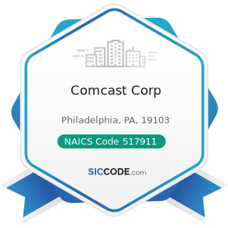 Comcast Corp - NAICS Code 517911 - Telecommunications Resellers