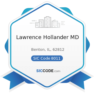 Lawrence Hollander MD - SIC Code 8011 - Offices and Clinics of Doctors of Medicine