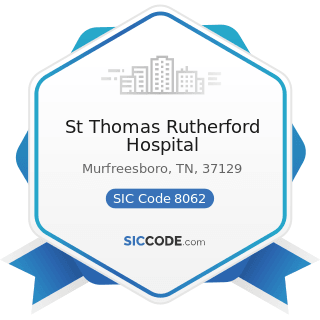 St Thomas Rutherford Hospital - SIC Code 8062 - General Medical and Surgical Hospitals