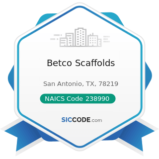 Betco Scaffolds - NAICS Code 238990 - All Other Specialty Trade Contractors