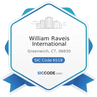 William Raveis International - SIC Code 6519 - Lessors of Real Property, Not Elsewhere Classified