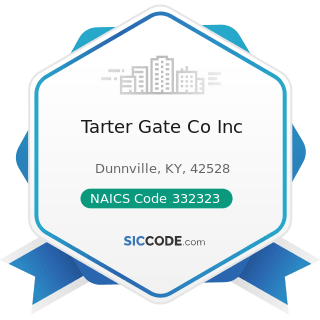 Tarter Gate Co Inc - NAICS Code 332323 - Ornamental and Architectural Metal Work Manufacturing
