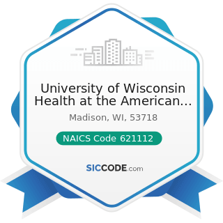 University of Wisconsin Health at the American Center - NAICS Code 621112 - Offices of...