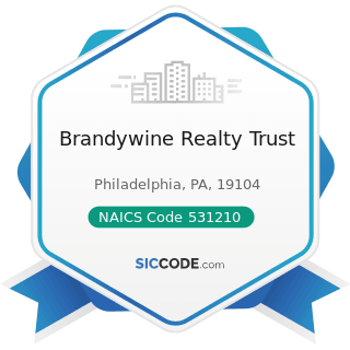 Brandywine Realty Trust - NAICS Code 531210 - Offices of Real Estate Agents and Brokers