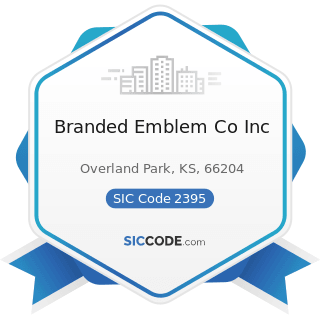 Branded Emblem Co Inc - SIC Code 2395 - Pleating, Decorative and Novelty Stitching, and Tucking...