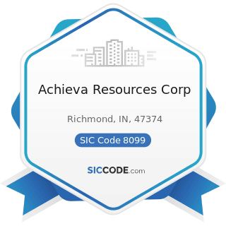 Achieva Resources Corp - SIC Code 8099 - Health and Allied Services, Not Elsewhere Classified