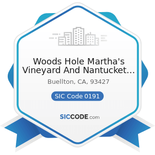 Woods Hole Martha's Vineyard And Nantucket Steamship Authority - SIC Code 0191 - General Farms,...