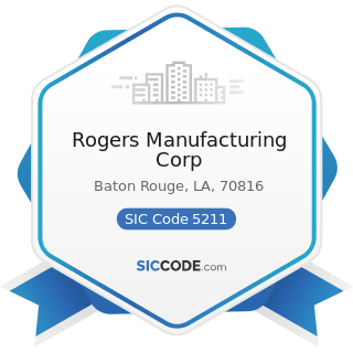 Rogers Manufacturing Corp - SIC Code 5211 - Lumber and other Building Materials Dealers