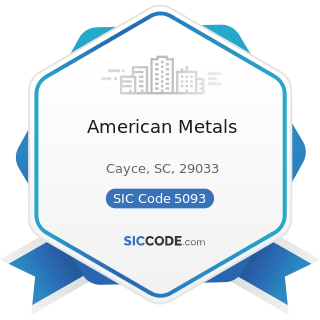 American Metals - SIC Code 5093 - Scrap and Waste Materials