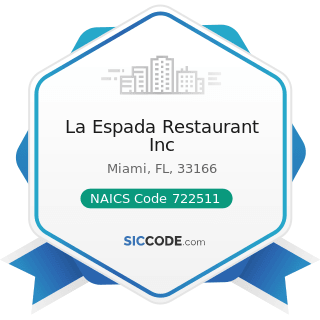La Espada Restaurant Inc - NAICS Code 722511 - Full-Service Restaurants