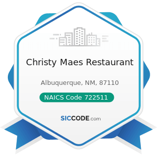 Christy Maes Restaurant - NAICS Code 722511 - Full-Service Restaurants