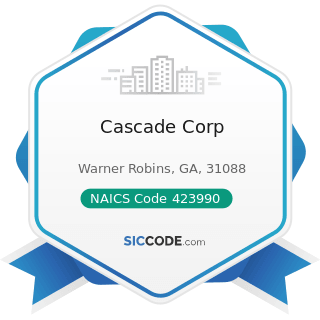 Cascade Corp - NAICS Code 423990 - Other Miscellaneous Durable Goods Merchant Wholesalers