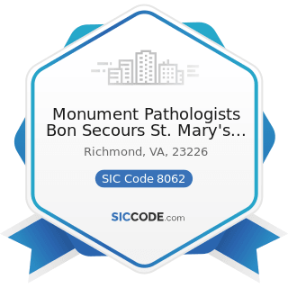 Monument Pathologists Bon Secours St. Mary's Hospital - SIC Code 8062 - General Medical and...