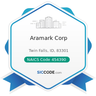 Aramark Corp - NAICS Code 454390 - Other Direct Selling Establishments