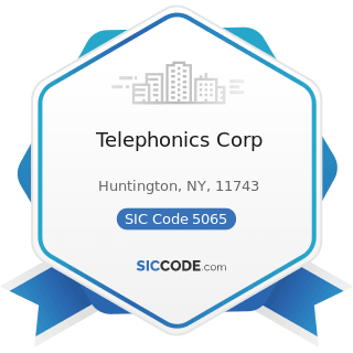Telephonics Corp - SIC Code 5065 - Electronic Parts and Equipment, Not Elsewhere Classified