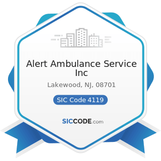 Alert Ambulance Service Inc - SIC Code 4119 - Local Passenger Transportation, Not Elsewhere...
