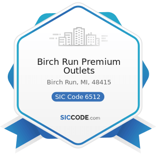 Birch Run Premium Outlets - SIC Code 6512 - Operators of Nonresidential Buildings