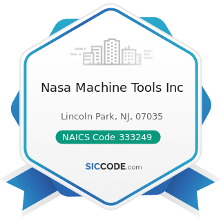 Nasa Machine Tools Inc - NAICS Code 333249 - Other Industrial Machinery Manufacturing