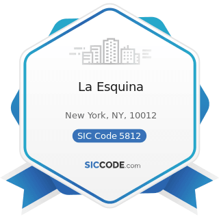 La Esquina - SIC Code 5812 - Eating Places