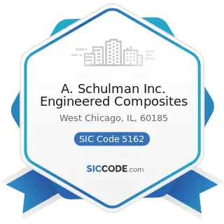 A. Schulman Inc. Engineered Composites - SIC Code 5162 - Plastics Materials and Basic Forms and...