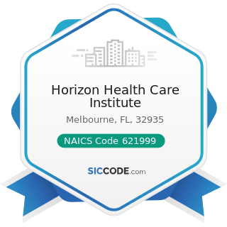 Horizon Health Care Institute - NAICS Code 621999 - All Other Miscellaneous Ambulatory Health...