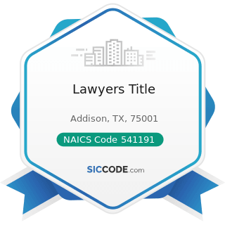 Lawyers Title - NAICS Code 541191 - Title Abstract and Settlement Offices