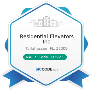Residential Elevators Inc - NAICS Code 333921 - Elevator and Moving Stairway Manufacturing