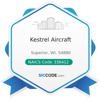 Kestrel Aircraft - NAICS Code 336412 - Aircraft Engine and Engine Parts Manufacturing