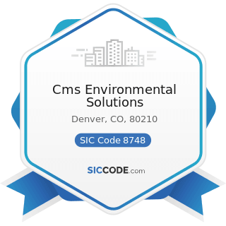 Cms Environmental Solutions - SIC Code 8748 - Business Consulting Services, Not Elsewhere...